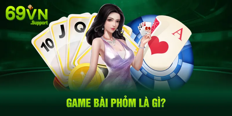 Phỏm là gì?